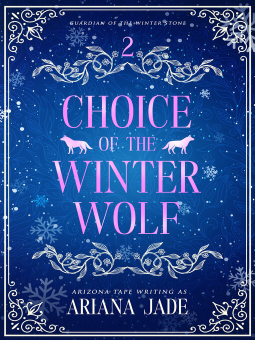 Title details for Choice of the Winter Wolf by Ariana Jade - Available